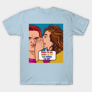 pride gay quote T-Shirt